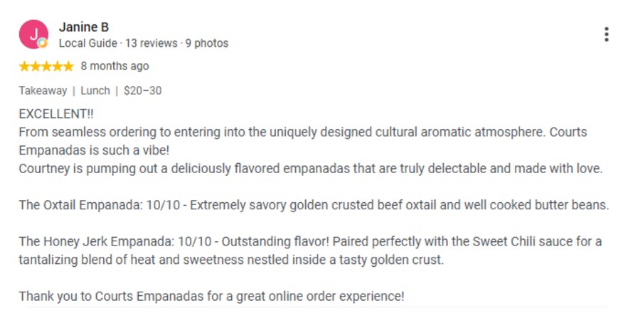 5-star Google review from Janine: excellent, the oxtail and honey jerk empanadas are 10 out of 10