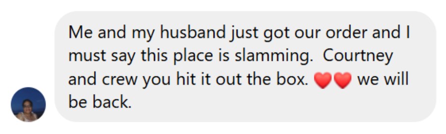 Facebook message: this place is slamming, we will be back